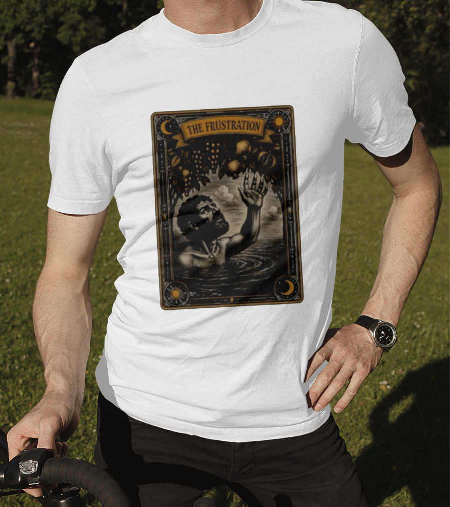 Tantalus Mythological Punishment The Frustration T-Shirt