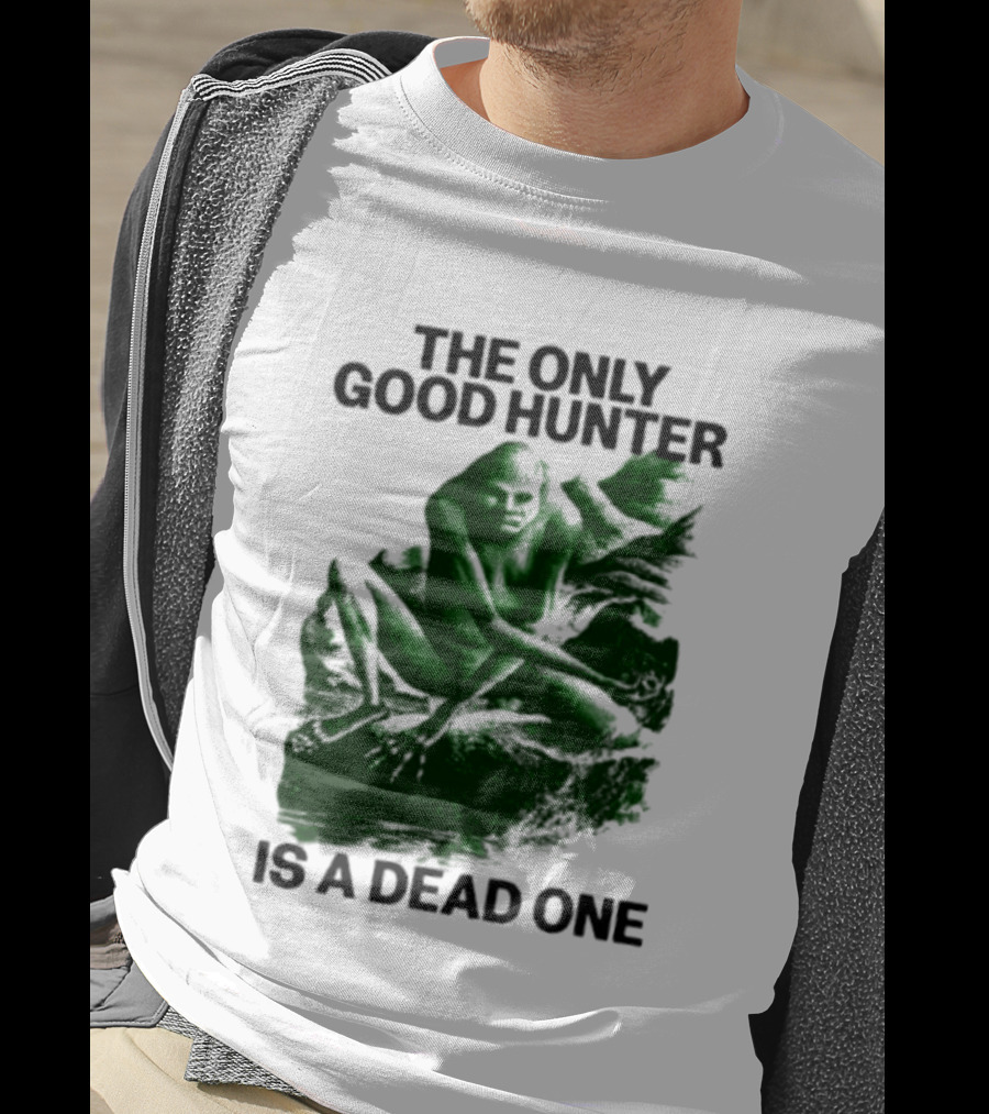 The Only Good Hunter Is A Dead One Cryptid Sasquatch Scene T-Shirt