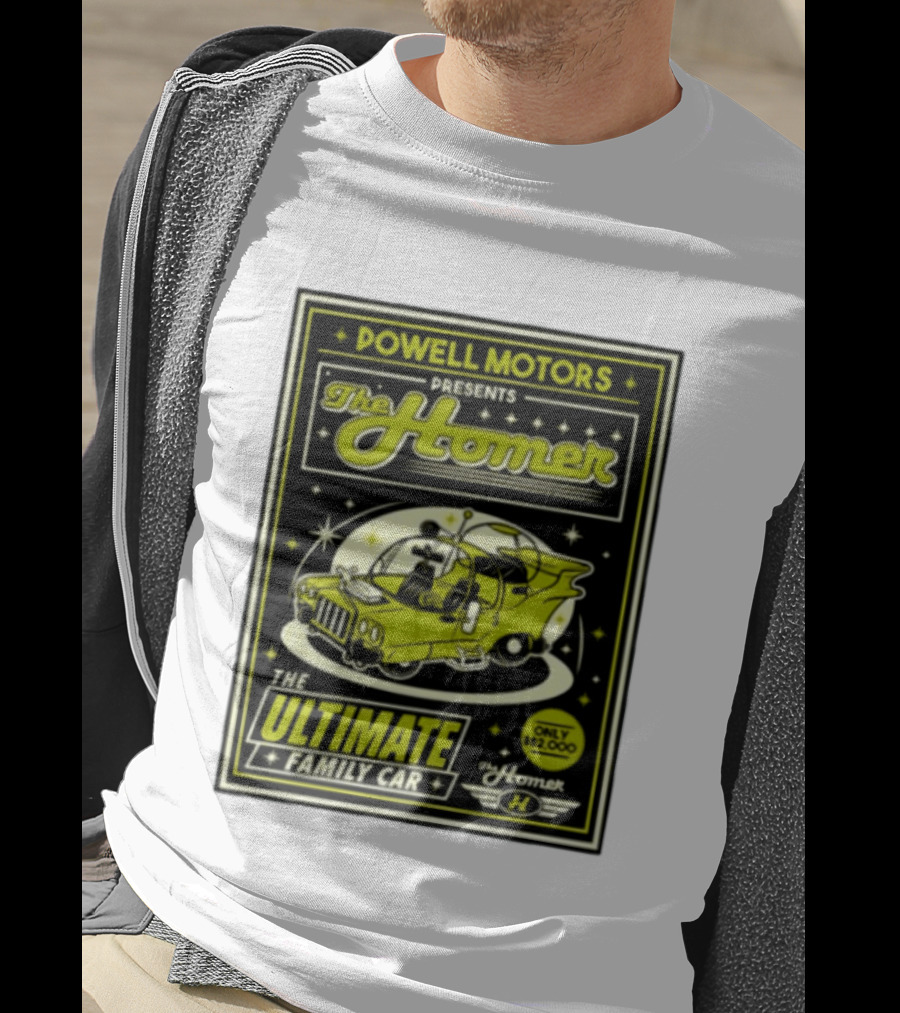 POWELL MOTORS The Homer Ultimate Family Car Only $82,000 T-Shirt