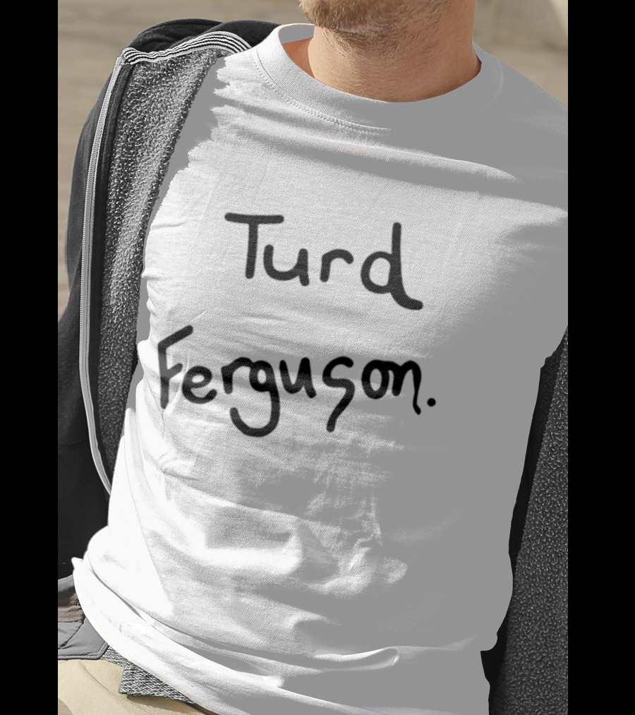 Turd Ferguson Handwritten T-Shirt