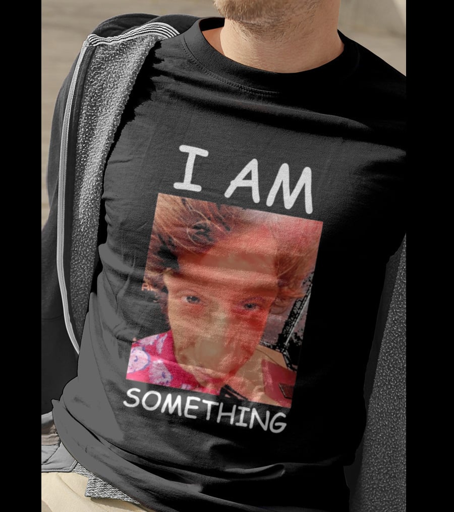 I AM Something Paper Rex Meme Funny Distorted Face T-Shirt