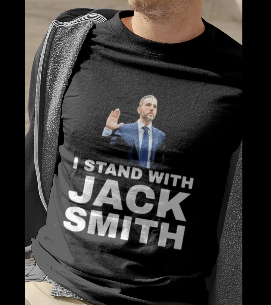 I Stand With Jack Smith T-Shirt
