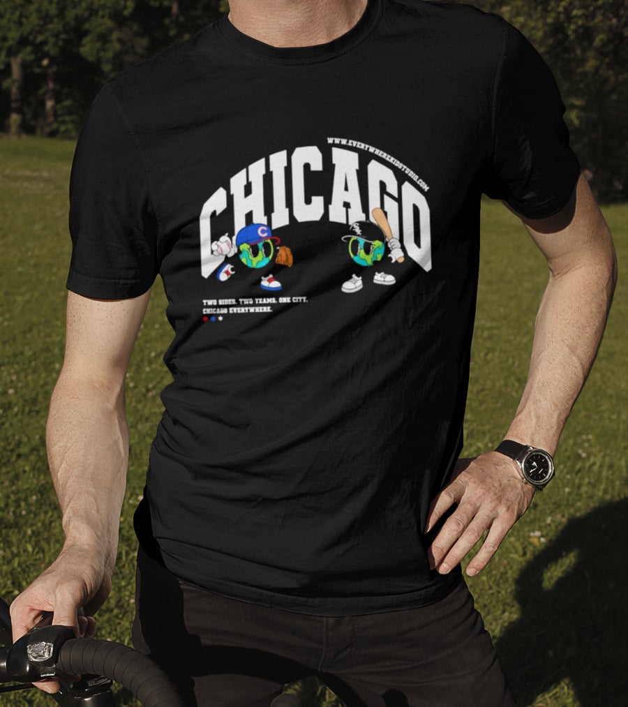 Chicago Cubs White Sox Two Sides One City Baseball Everywhere T-Shirt