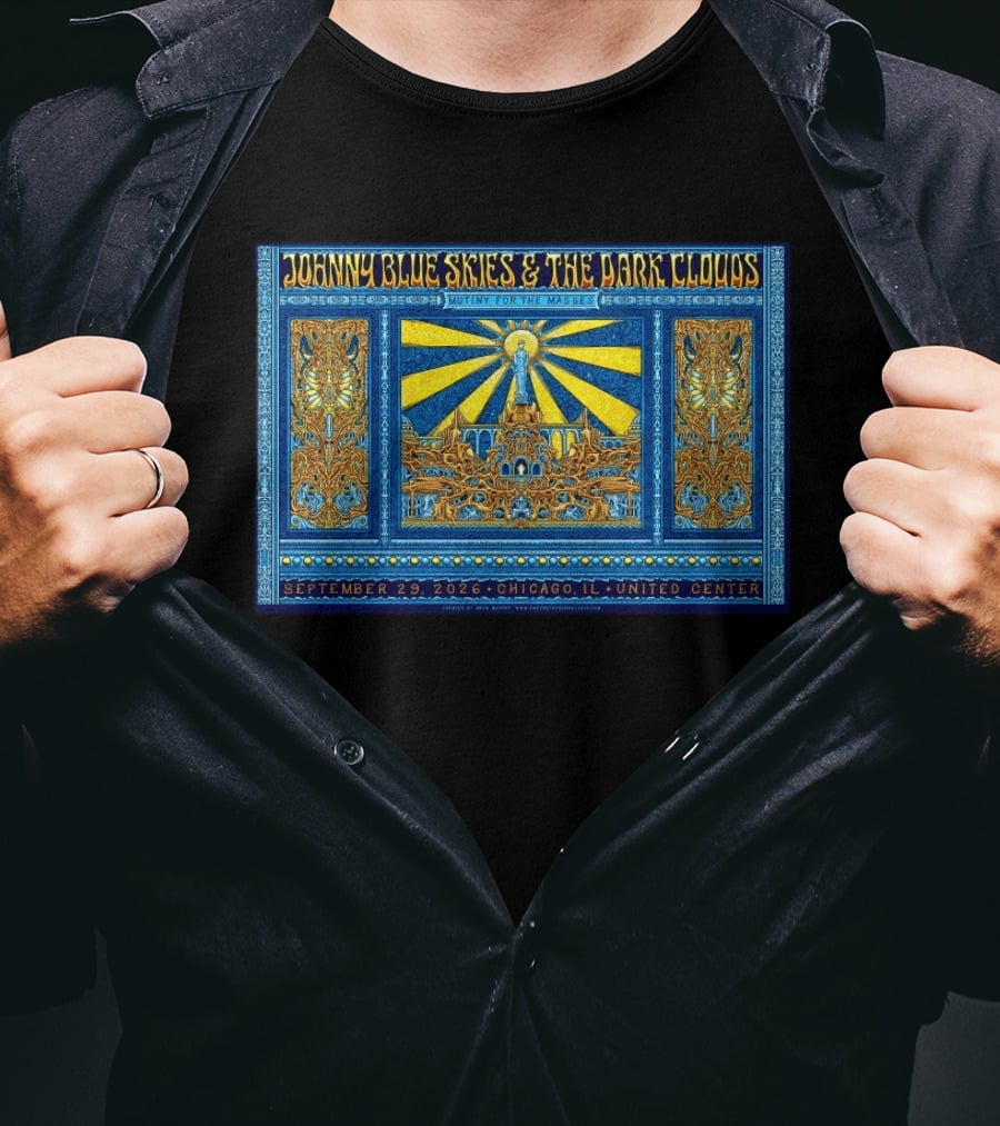Johnny Blue Skies And The Dark Clouds Mutiny For The Masses Chicago IL 2026 United Center September 29 T-Shirt