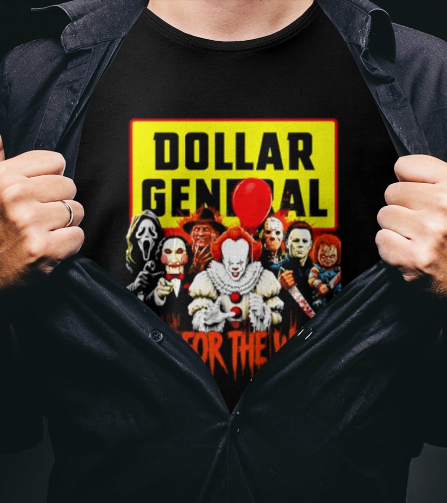 Dollar General Not For The Weak Halloween Horror Movie Friends Pennywise Michael Myers Freddy Krueger Chucky Jigsaw T-Shirt