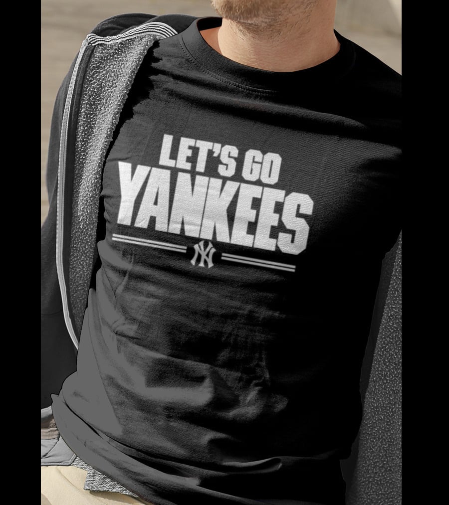 Let's Go Yankees MLB Baseball New York Team Support T-Shirt