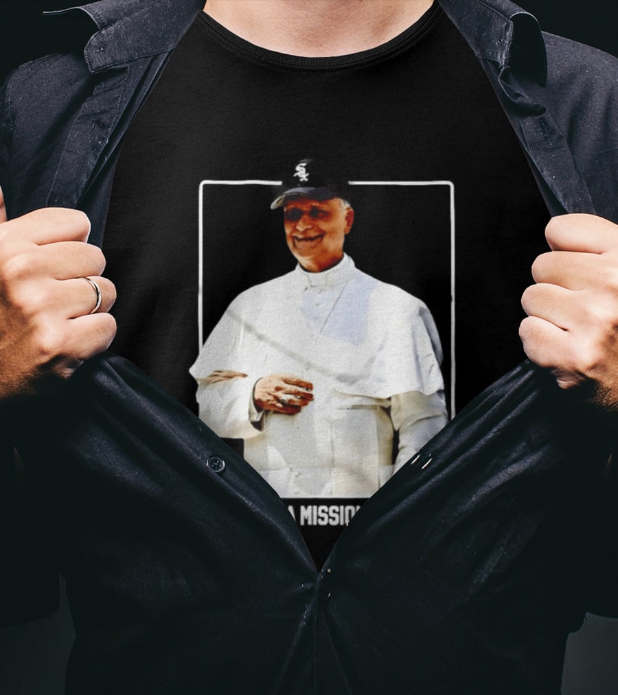 Pope Leo South Side Chicago White Sox We're On A Mission From God T-Shirt