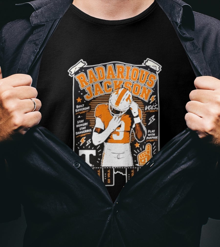 Radarious Jackson Tennessee Volunteers NCAA Built Different Stay Hungry Stay Dangerous Play With Purpose T-Shirt