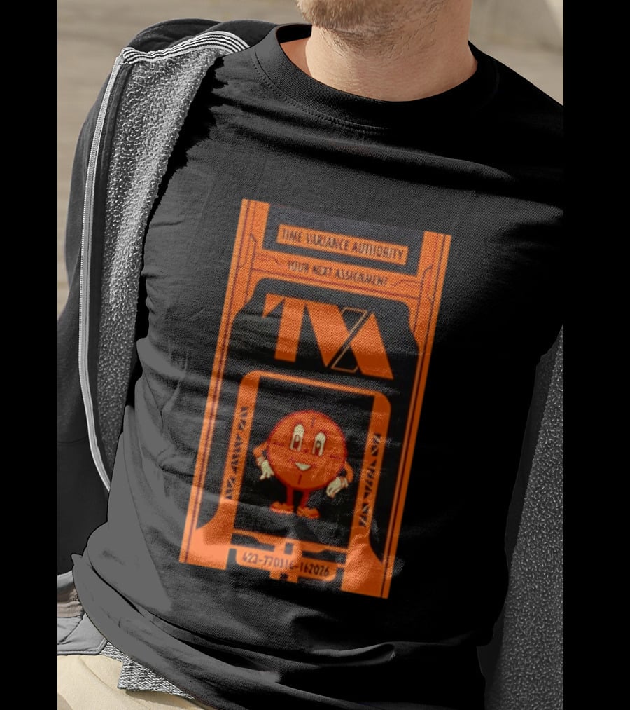 Time Variance Authority TVA Your Next Assignment 423 77031 162026 T-Shirt