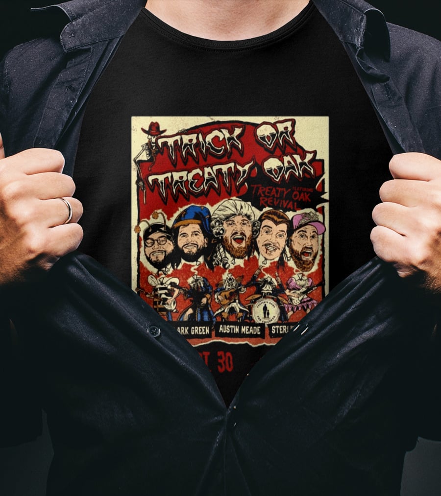 Trick Or Treaty Oak Featuring Treaty Oak Revival William Clark Green Austin Meade Sterling Elza Stephenville TX Melody Mountain Ranch Oct 30 2026 T-Shirt