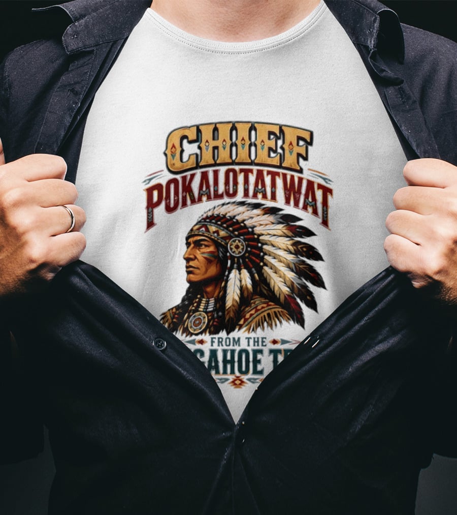 Chief Pokalotatwat Bangahoe Tribe Native American Indian Chief T-Shirt