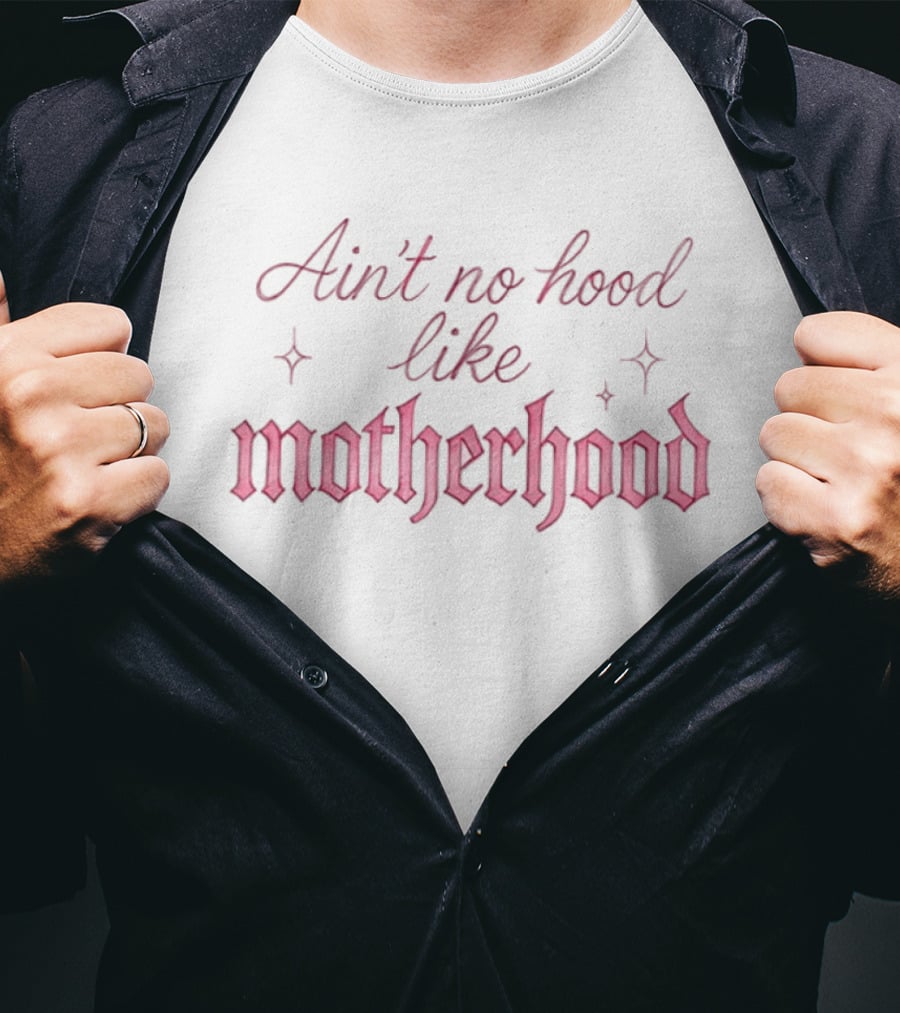 Ain't No Hood Like Motherhood Baby And Mom Heart 2 Sided T-Shirt