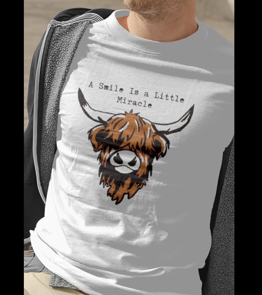 A Smile Is A Little Miracle Highland Cow T-Shirt