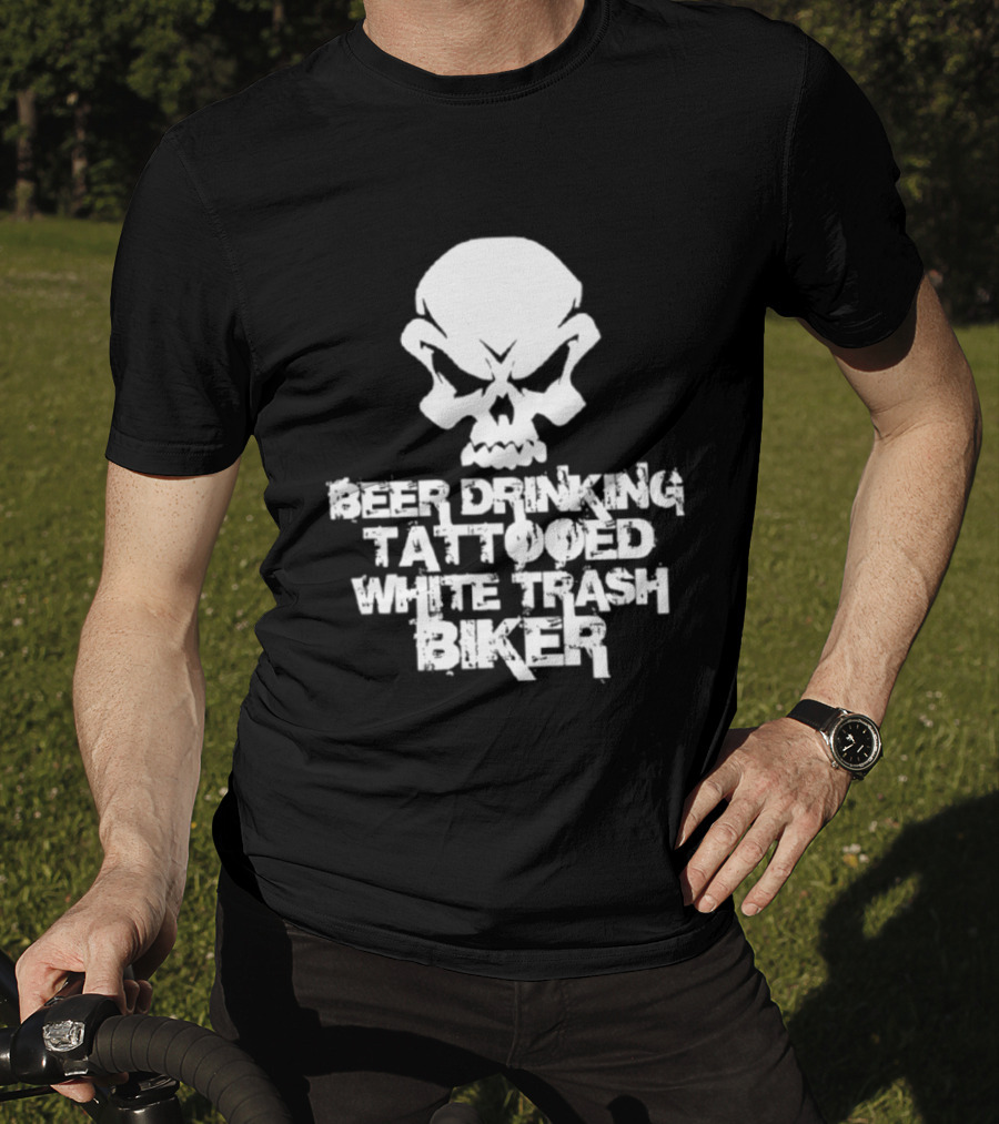 Beer Drinking Tattooed White Trash Biker Skull T-Shirt