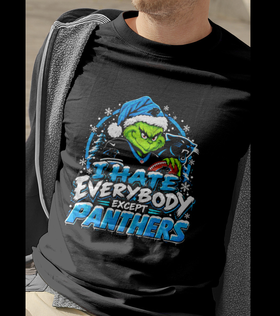 Carolina Panthers Grinch I Hate Everybody Except Panthers Fans Christmas Holiday T-Shirt