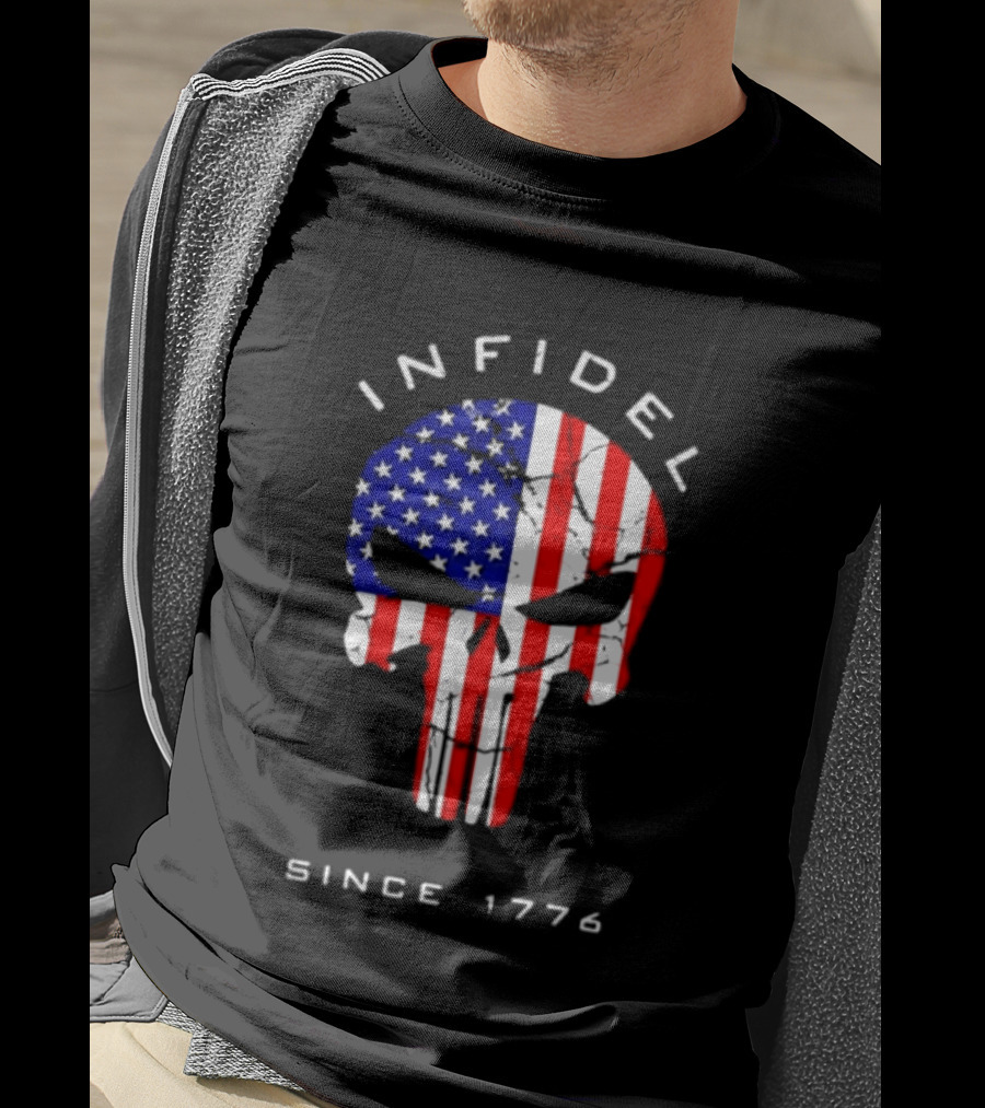 Infidel American Skull Flag Patriotic Since 1776 T-Shirt