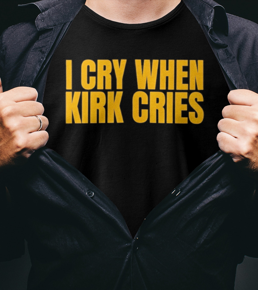 Iowa Hawkeyes I Cry When Kirk Cries T-Shirt