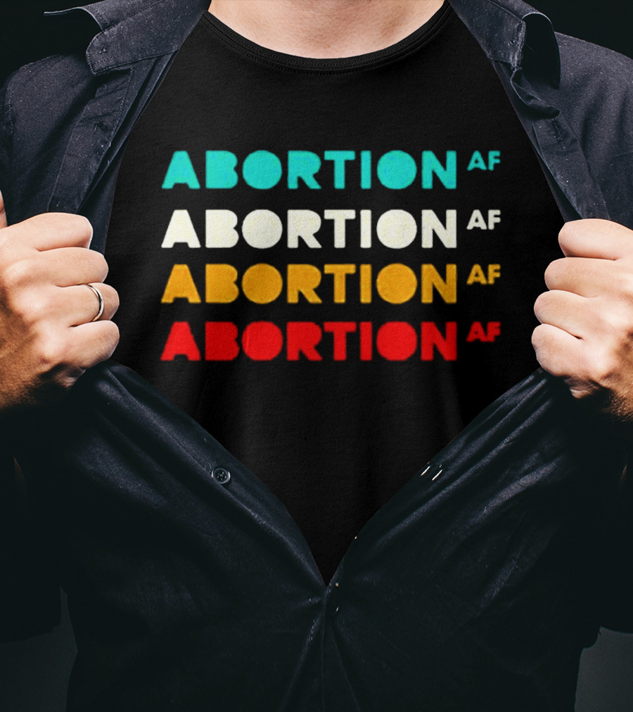ABORTION AF Classic Reproductive Rights Feminist Pro Choice T-Shirt