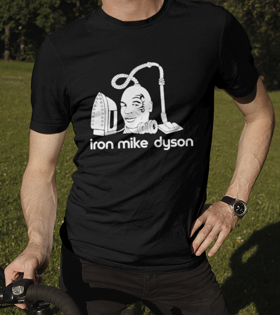 Iron Mike Dyson Mashup Of Vacuum And Iron T-Shirt