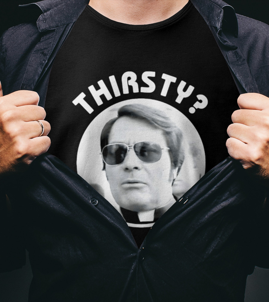 Thirsty Jim Jones Peoples Temple Jonestown T-Shirt