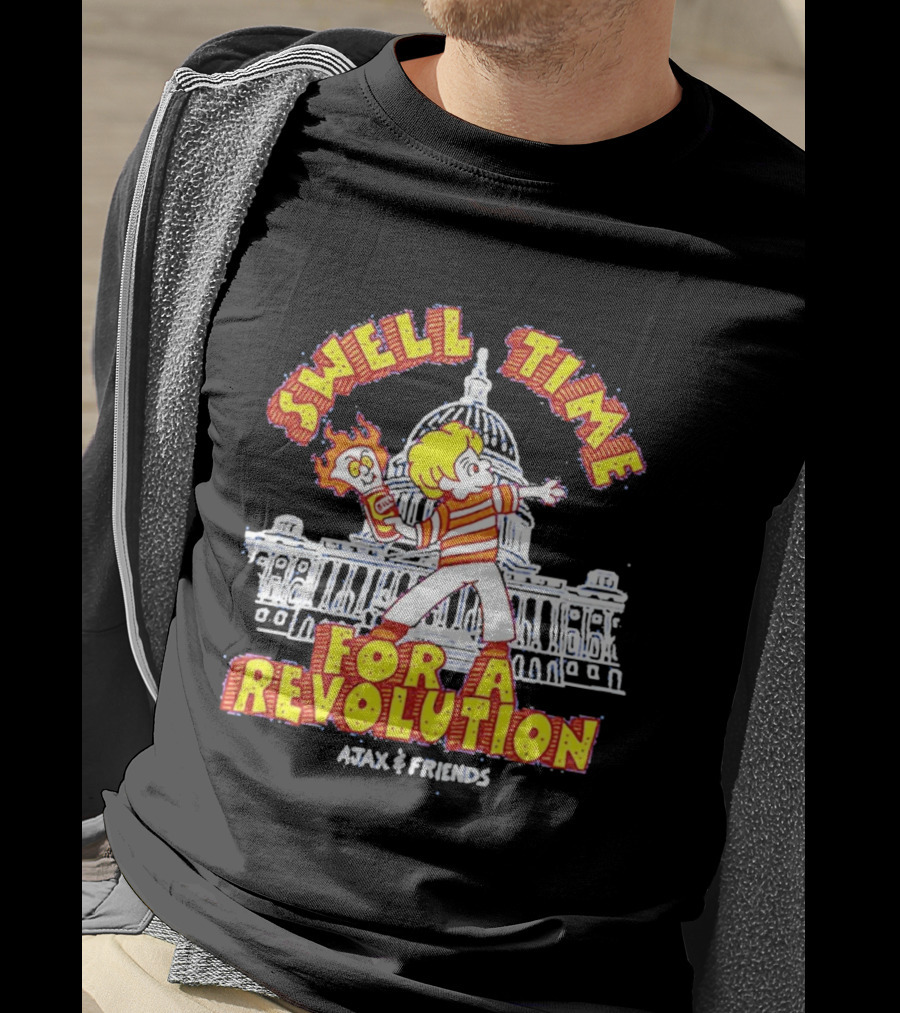 Swell Time For A Revolution Capitol Building Cartoon Ajax And Friends T-Shirt