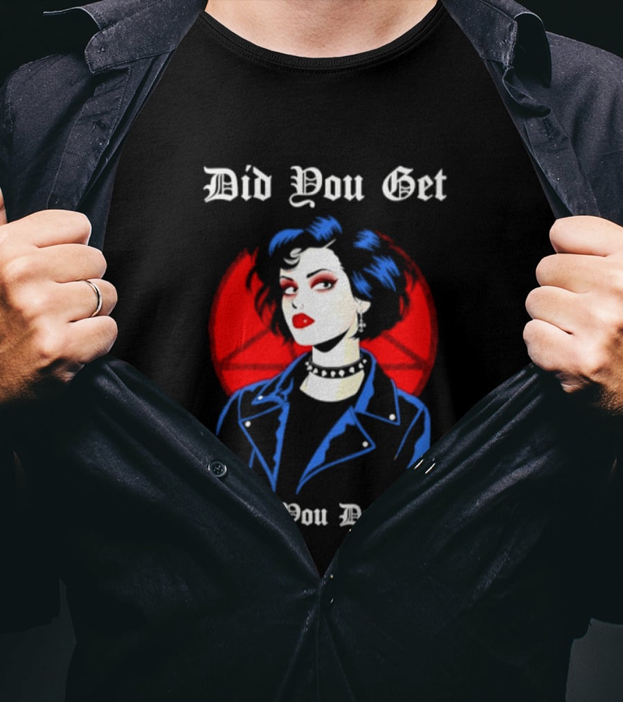 Did You Get What You Deserve Goth Punk Vampire Aesthetic T-Shirt