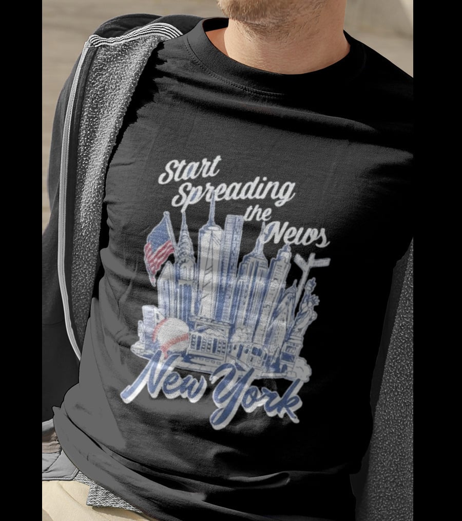 New York Start Spreading The News Skyline Baseball T-Shirt
