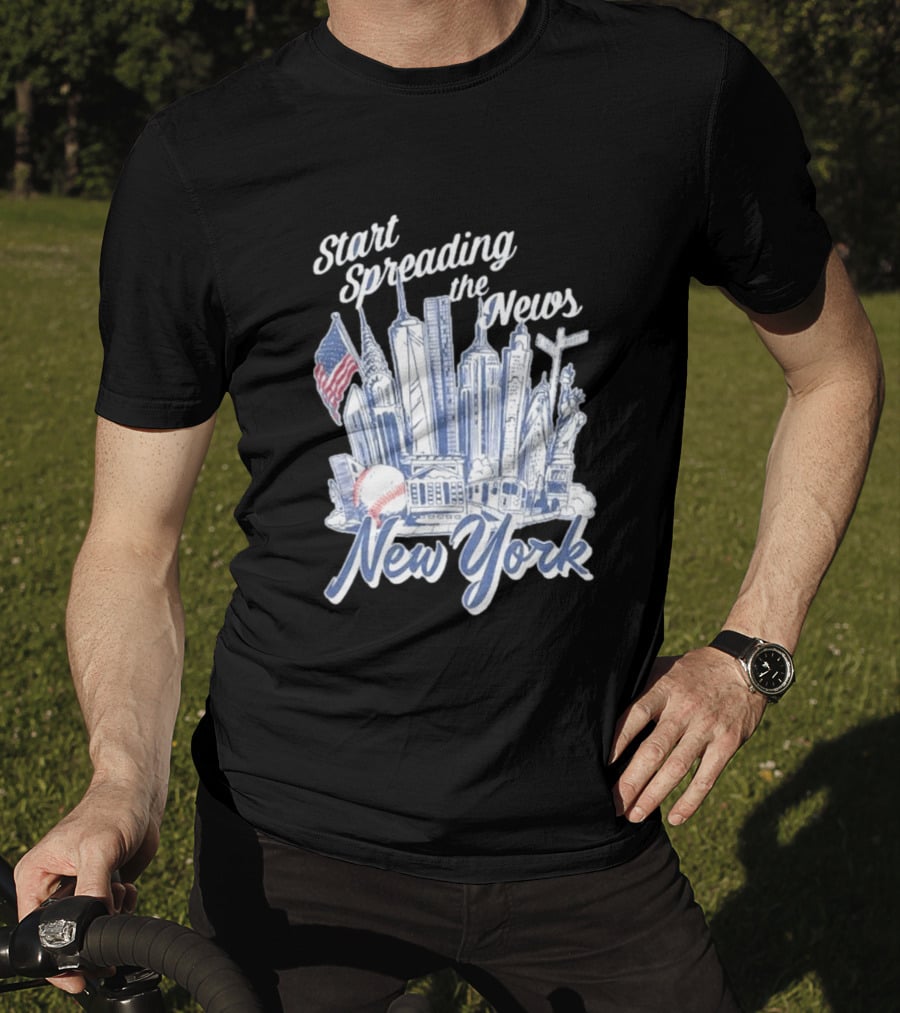 New York Start Spreading The News Skyline Baseball T-Shirt