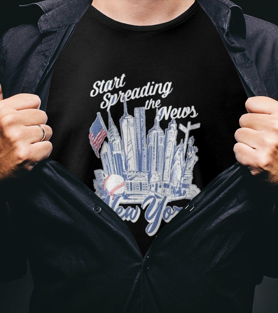 New York Start Spreading The News Skyline Baseball T-Shirt