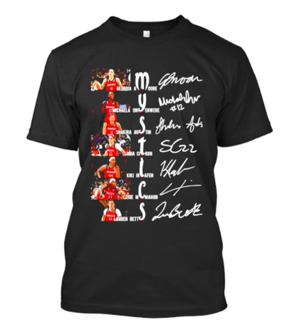 Washington Mystics Amoore Onyenwere Austin Citron Irjafen Mcmahon Betts Signatures Basketball Team Players T-Shirt