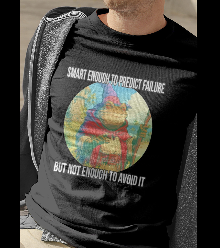 Smart Enough To Predict Failure Frog Wizard In Purple Hat And Red Cloak T-Shirt