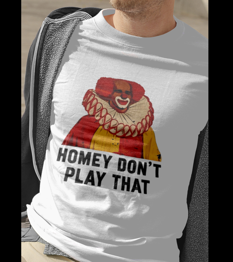 Homey The Clown Homey Don't Play That Vintage Iconic Comedy T-Shirt