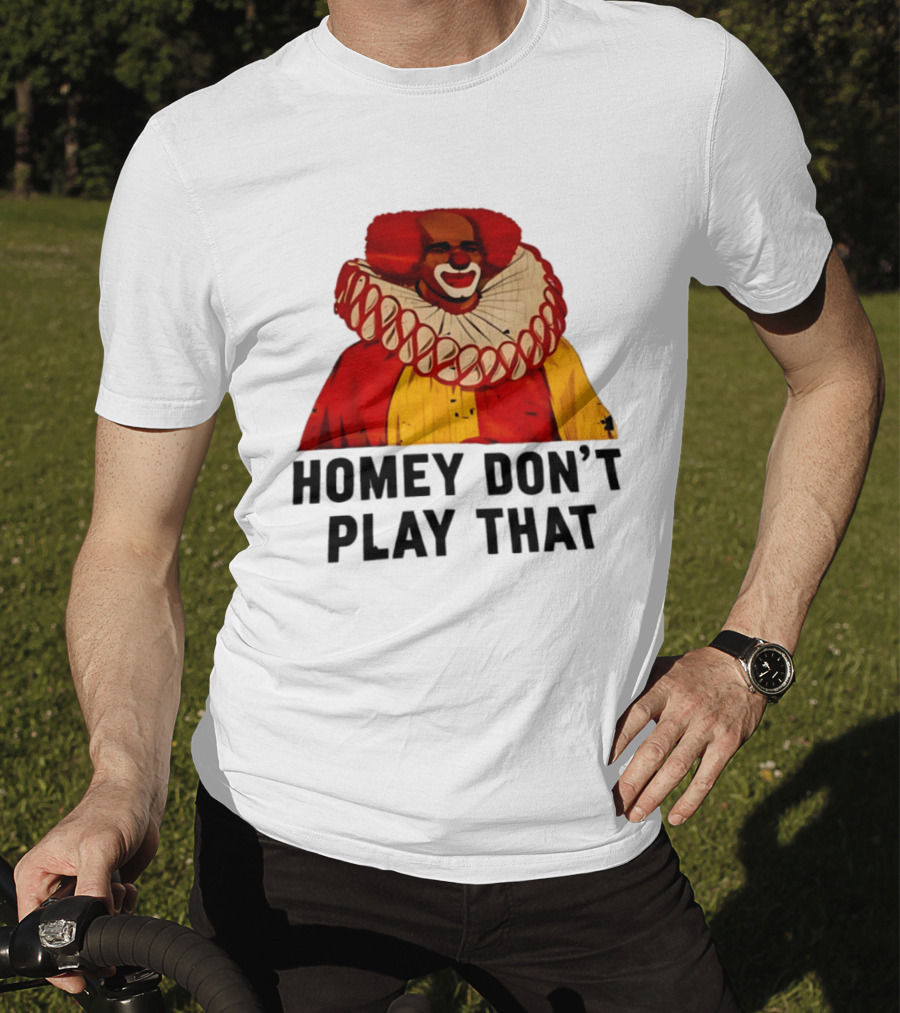 Homey The Clown Homey Don't Play That Vintage Iconic Comedy T-Shirt