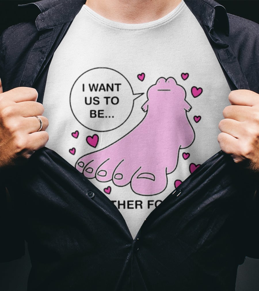 I Want Us To Be Toegether Forever Pink Frog Hearts T-Shirt