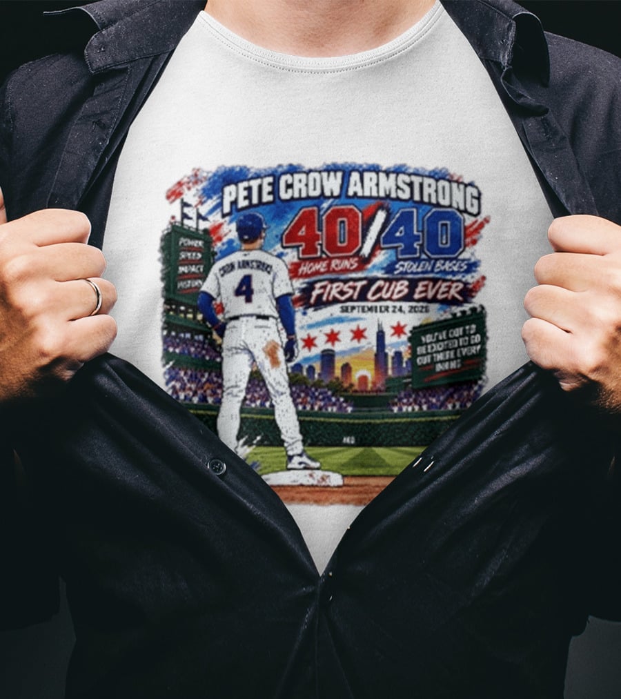 Pete Crow Armstrong 40 Home Runs 40 Stolen Bases First Cub Ever September 24 2023 T-Shirt