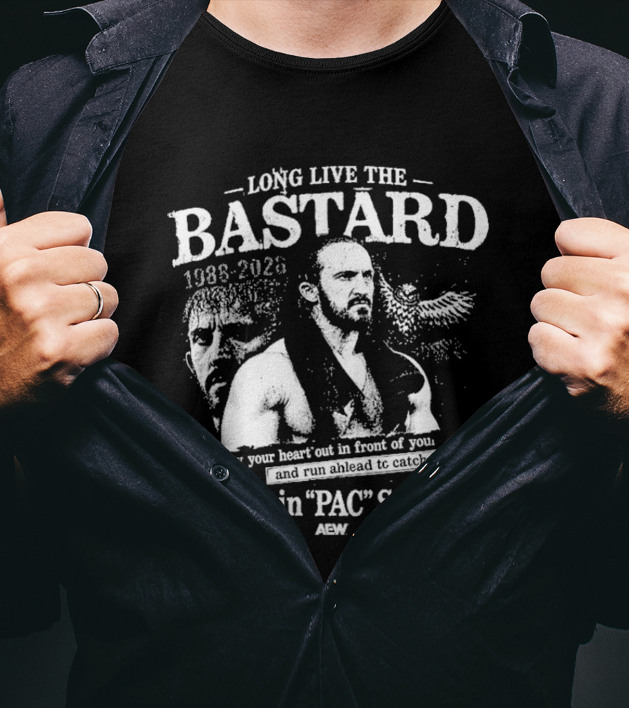 Aew Benjamin PAC Satterley 1986 2020 Long Live The Bastard T-Shirt