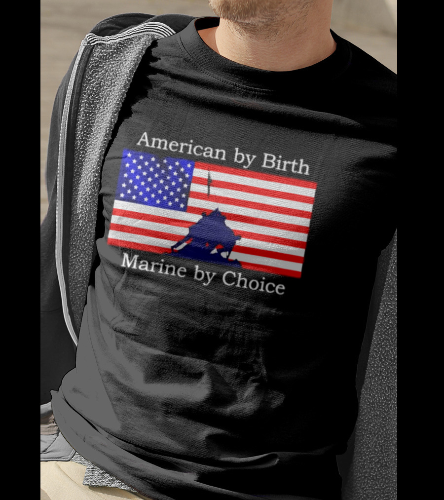 American By Birth Marine By Choice Iwo Jima USMC Flag T-Shirt