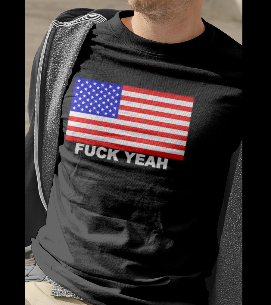 Fuck Yeah American Flag USA Patriotic T-Shirt