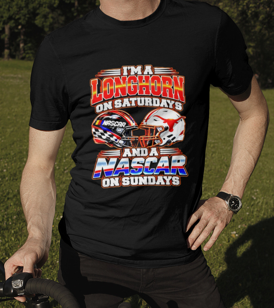 Longhorns On Saturdays NASCAR On Sundays Helmets Longhorns Texas T-Shirt