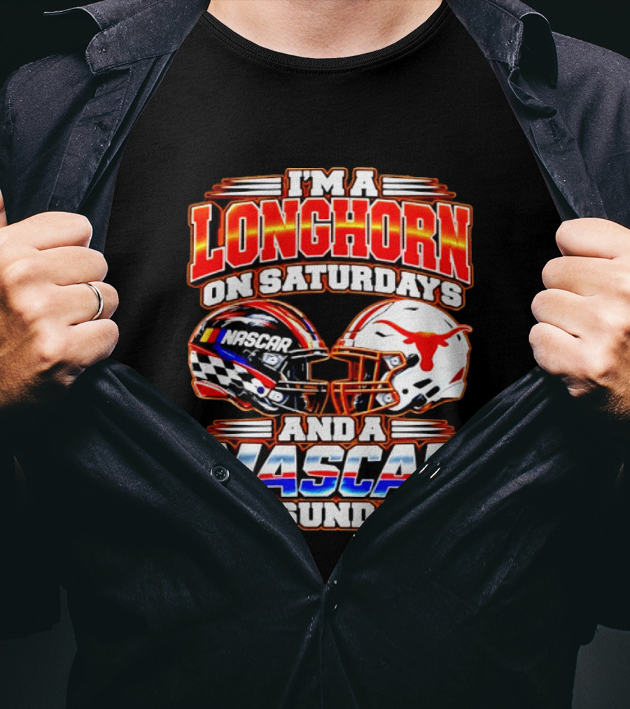 Longhorns On Saturdays NASCAR On Sundays Helmets Longhorns Texas T-Shirt