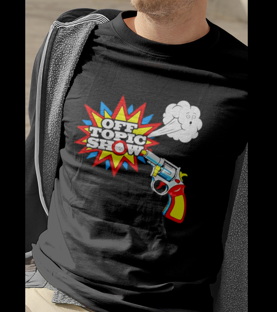 Off Topic Show Podcast Comedy Entertainment Exploding Gun T-Shirt