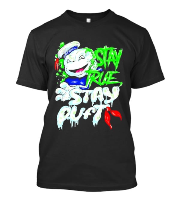 Stay True Stay Puft Ghostbusters 80s Movies Marshmallow Man T-Shirt