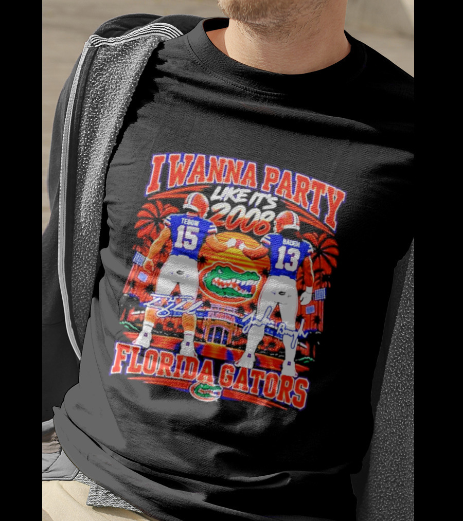 I Wanna Party Like It's 2008 Tebow Baugh Florida Gators Football T-Shirt