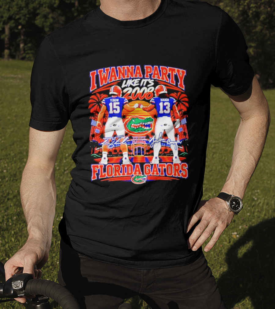 I Wanna Party Like It's 2008 Tebow Baugh Florida Gators Football T-Shirt