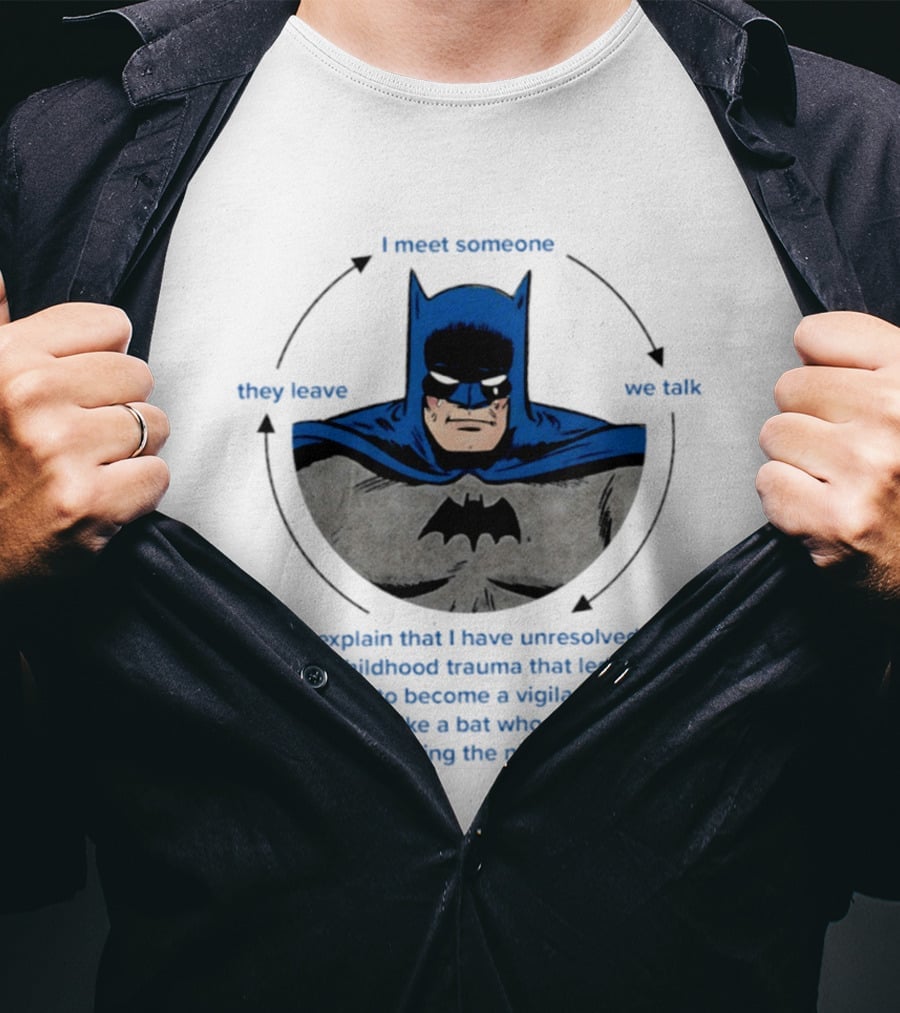 Batman Unresolved Childhood Trauma Cycle Vigilante Dressed Like A Bat T-Shirt