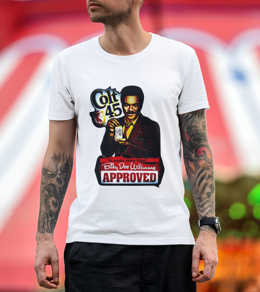 Billy Dee Williams Colt 45 It Works Every Time Approved T-Shirt