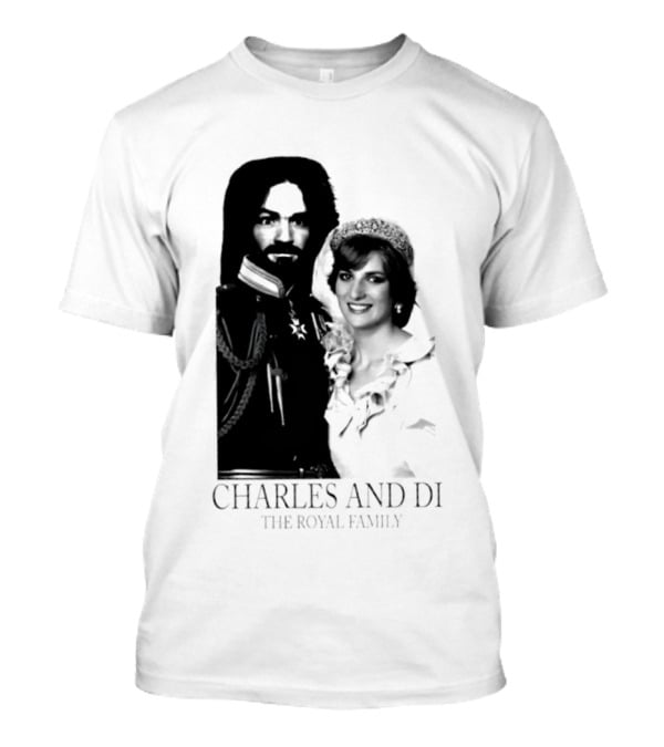 Charles Manson And Princess Diana Charles And Di The Royal Family T-Shirt