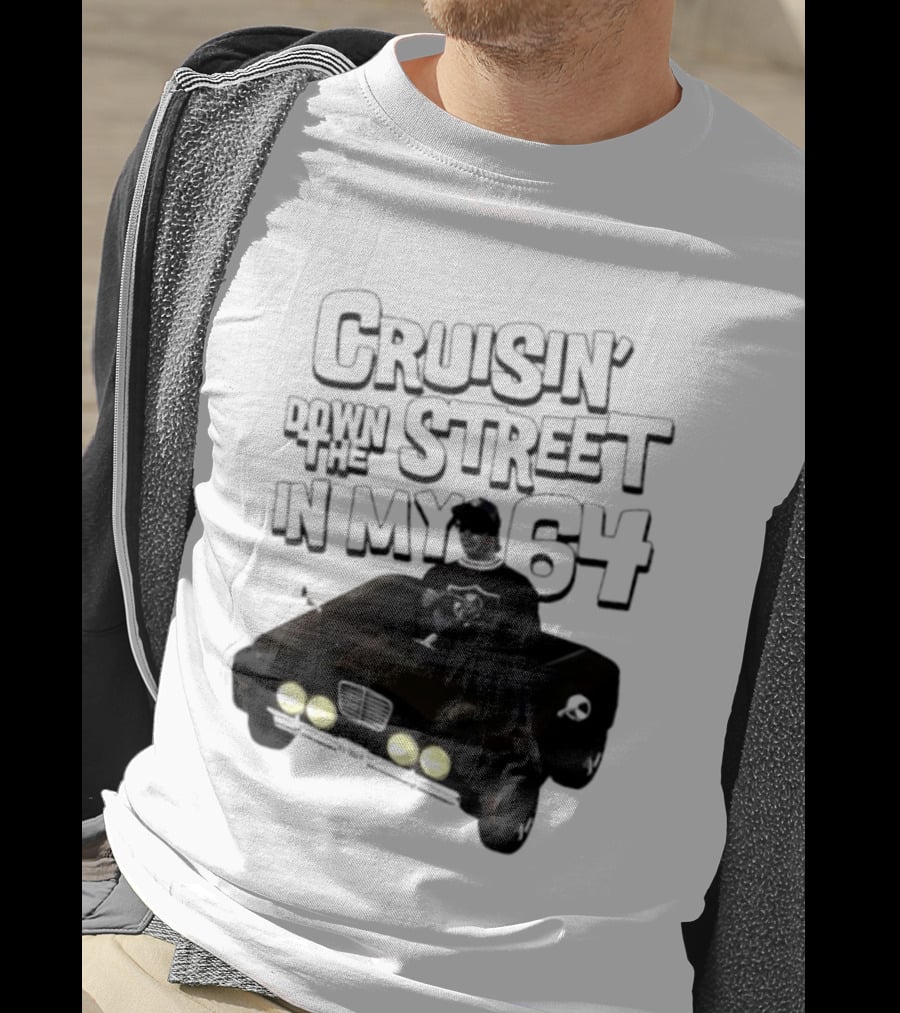 Cruisin' Down The Street In My 64 Car T-Shirt