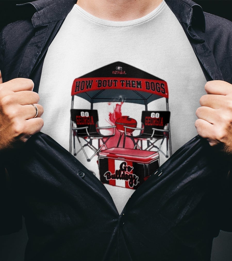 Georgia Bulldogs How 'Bout Them Dogs 2026 NCAA Tailgate Go Georgia Football T-Shirt