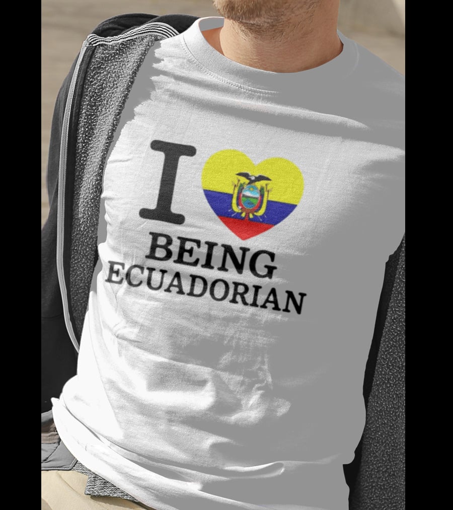 I Love Being Ecuadorian Heart Flag T-Shirt